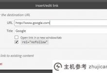 使用Rel Nofollow复选框插件将Nofollow复选框添加到WordPress插入链接界面。_主机参考