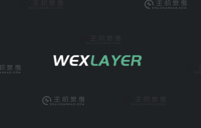 wexlayer,海外免备案独立服务器特价优惠低至699元/月,香港/日本/韩国/台湾/越南/美国等,20Mbps回国优化/不限流量_主机参考